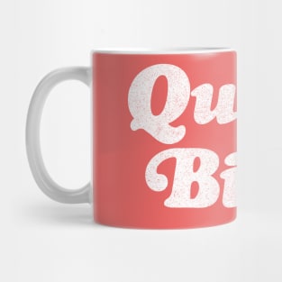 Queen Bitch /// Typography Design Mug